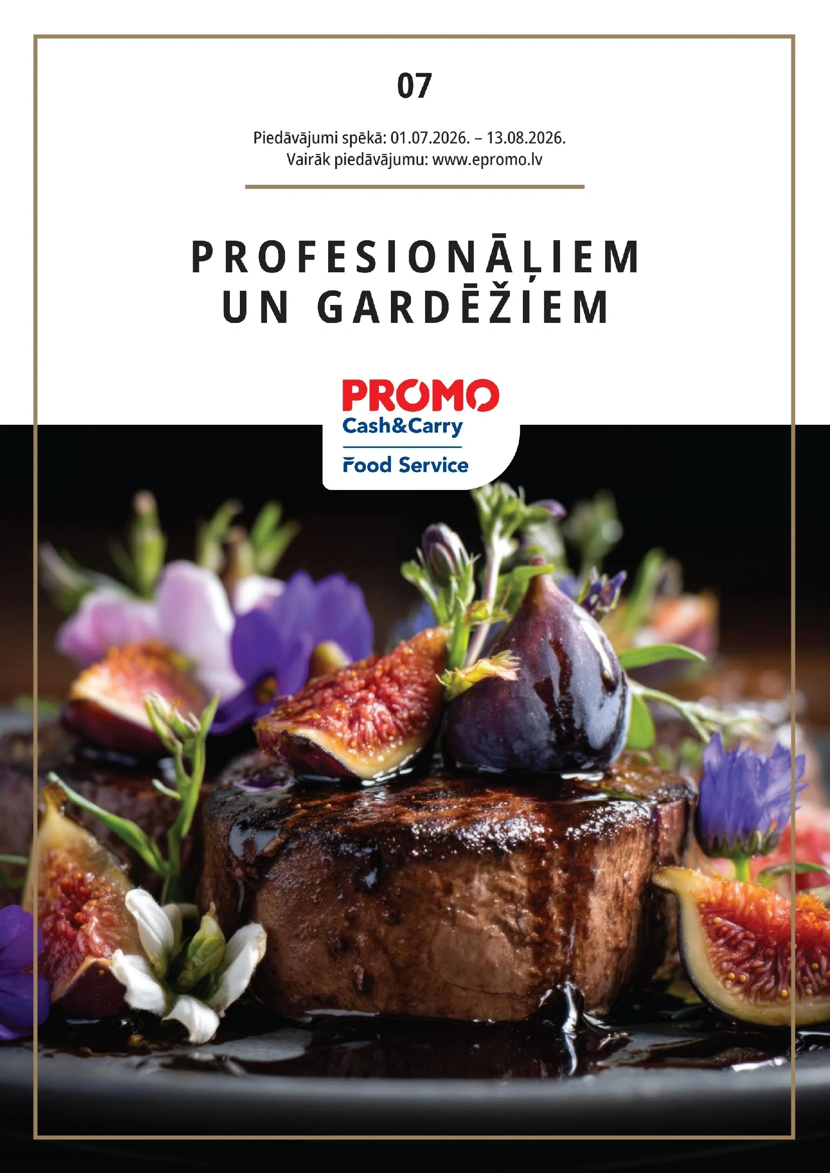Promo Cash & Carry akcijas buklets Profesionāļiem un Gardēžiem 01.07 - 13.08